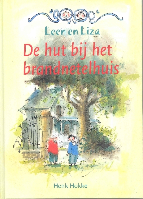 De hut bij het brandnetelhuis, leen en liza